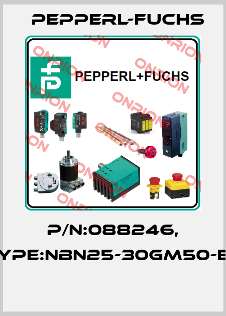 P/N:088246, Type:NBN25-30GM50-E2  Pepperl-Fuchs