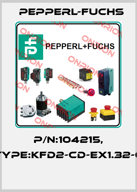 P/N:104215, Type:KFD2-CD-EX1.32-6  Pepperl-Fuchs