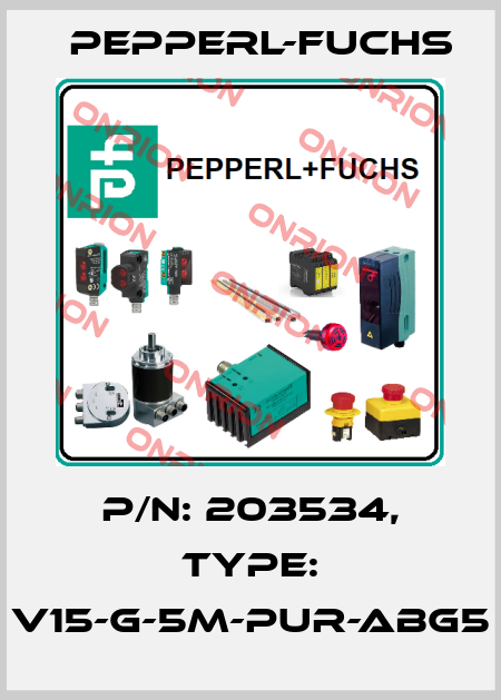 p/n: 203534, Type: V15-G-5M-PUR-ABG5 Pepperl-Fuchs