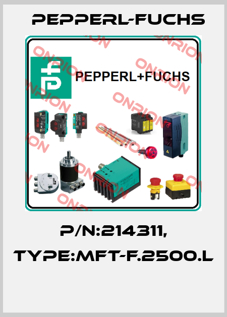 P/N:214311, Type:MFT-F.2500.L  Pepperl-Fuchs