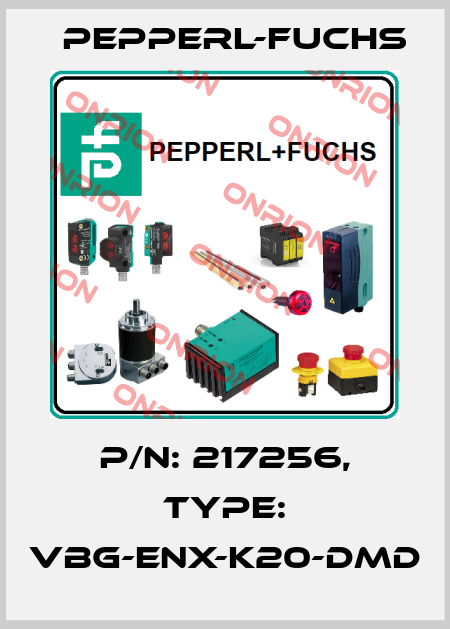 p/n: 217256, Type: VBG-ENX-K20-DMD Pepperl-Fuchs