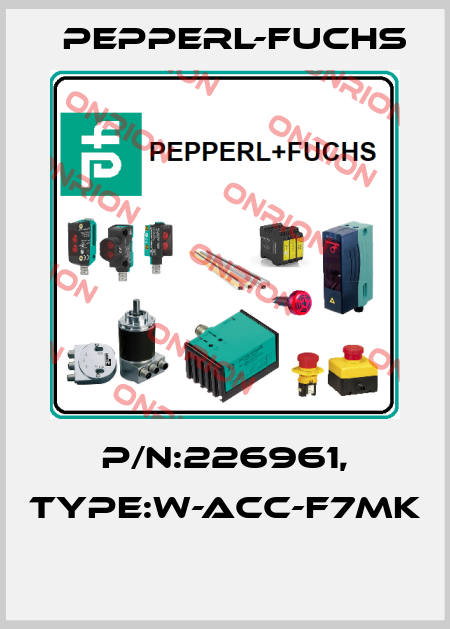 P/N:226961, Type:W-ACC-F7MK  Pepperl-Fuchs