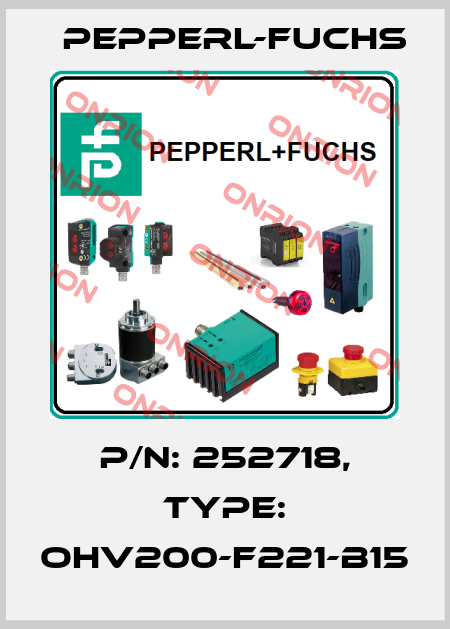 p/n: 252718, Type: OHV200-F221-B15 Pepperl-Fuchs