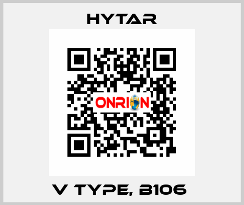 V type, B106  Hytar