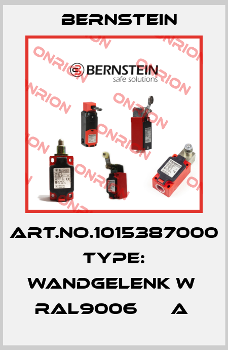 Art.No.1015387000 Type: WANDGELENK W    RAL9006      A  Bernstein