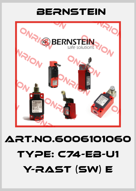 Art.No.6006101060 Type: C74-EB-U1 Y-RAST (SW) E Bernstein
