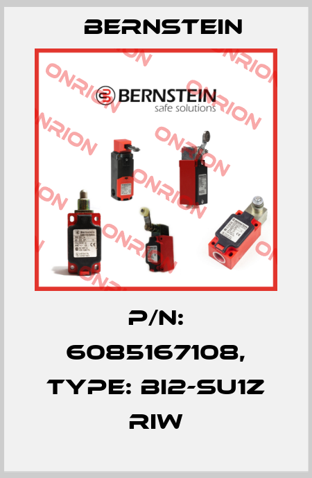 p/n: 6085167108, Type: BI2-SU1Z RIW Bernstein