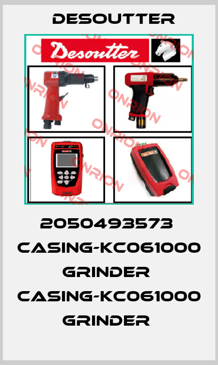 2050493573  CASING-KC061000 GRINDER  CASING-KC061000 GRINDER  Desoutter