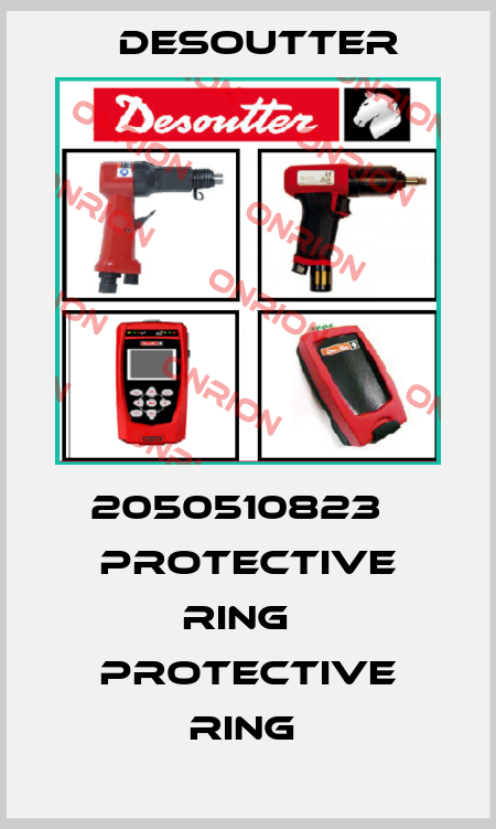 2050510823   PROTECTIVE RING   PROTECTIVE RING  Desoutter