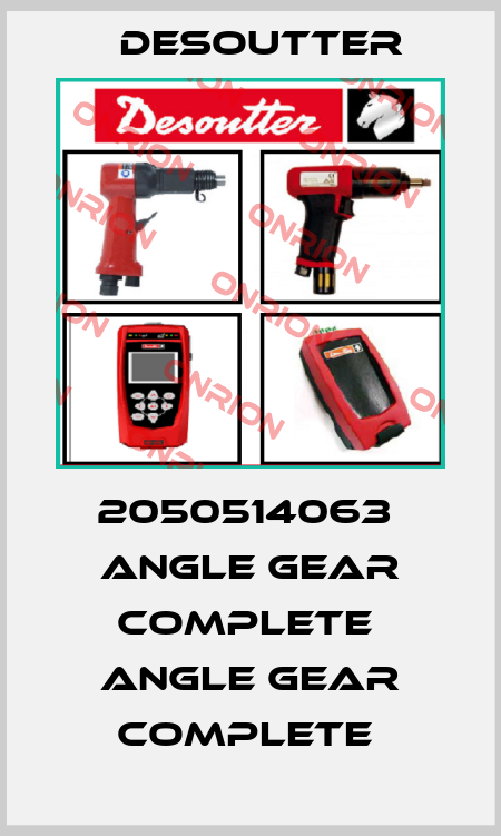 2050514063  ANGLE GEAR COMPLETE  ANGLE GEAR COMPLETE  Desoutter