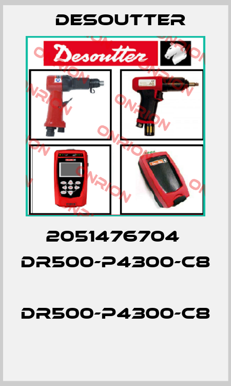 2051476704  DR500-P4300-C8  DR500-P4300-C8  Desoutter