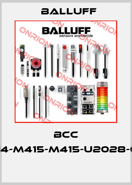 BCC M414-M415-M415-U2028-006  Balluff