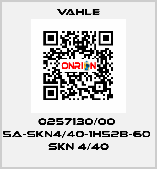 0257130/00  SA-SKN4/40-1HS28-60  SKN 4/40 Vahle