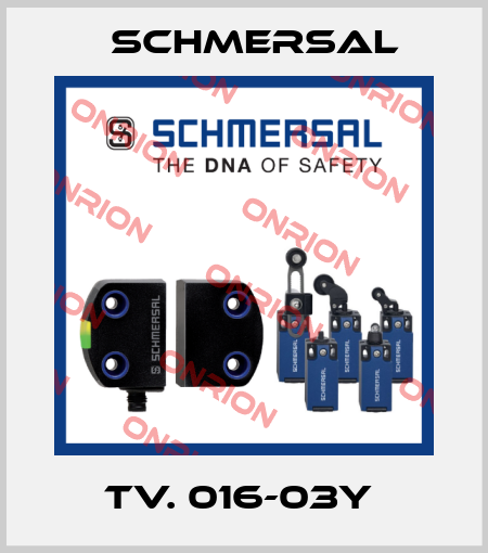 TV. 016-03Y  Schmersal