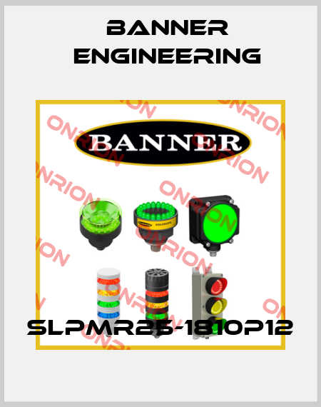 SLPMR25-1810P12 Banner Engineering