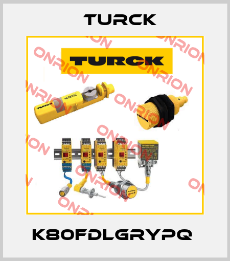 K80FDLGRYPQ  Turck