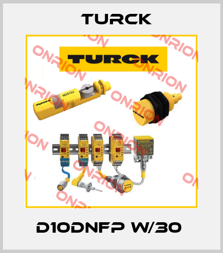 D10DNFP W/30  Turck