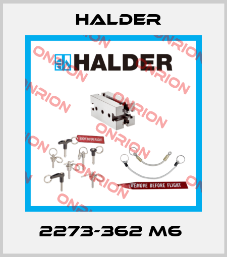 2273-362 M6  Halder