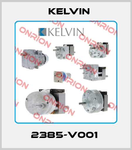 2385-V001  Kelvin