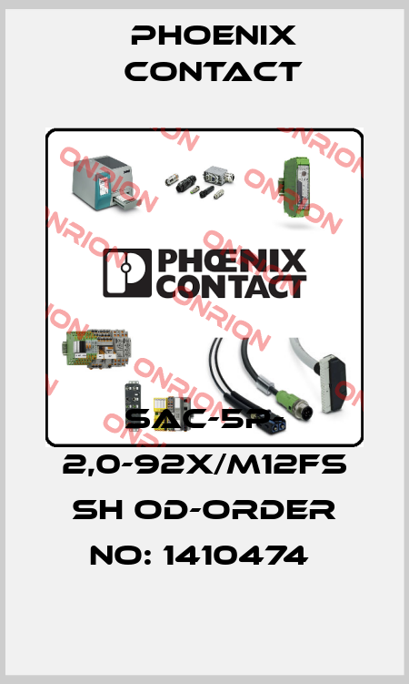 SAC-5P- 2,0-92X/M12FS SH OD-ORDER NO: 1410474  Phoenix Contact