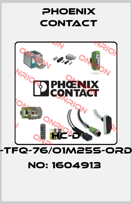 HC-D 50-TFQ-76/O1M25S-ORDER NO: 1604913  Phoenix Contact