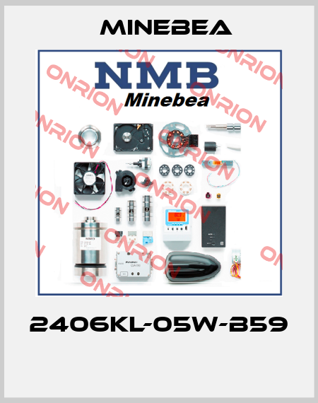 2406KL-05W-B59  Minebea
