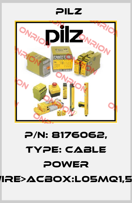 p/n: 8176062, Type: Cable Power DD5wire>ACbox:L05MQ1,5BRSK Pilz