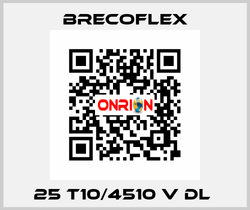 25 T10/4510 V DL  Brecoflex