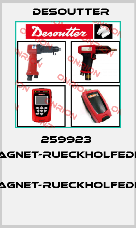 259923  MAGNET-RUECKHOLFEDER  MAGNET-RUECKHOLFEDER  Desoutter
