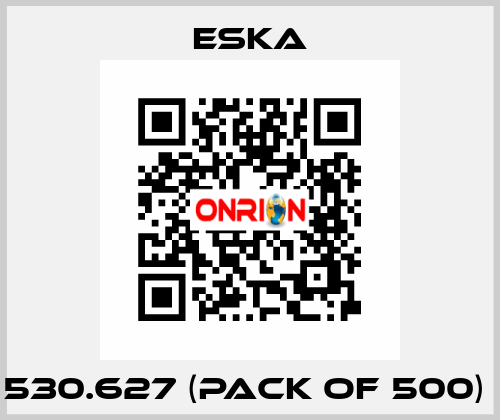 530.627 (pack of 500)  Eska