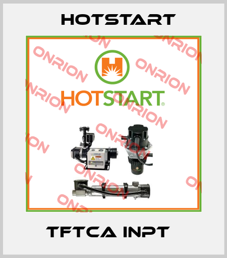 TFTCA INPT   Hotstart