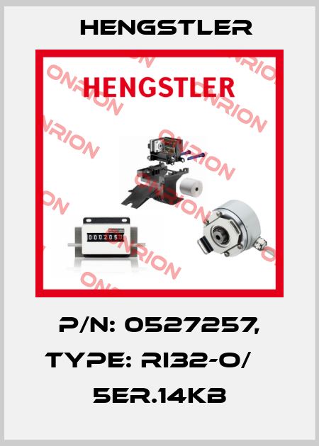 p/n: 0527257, Type: RI32-O/    5ER.14KB Hengstler