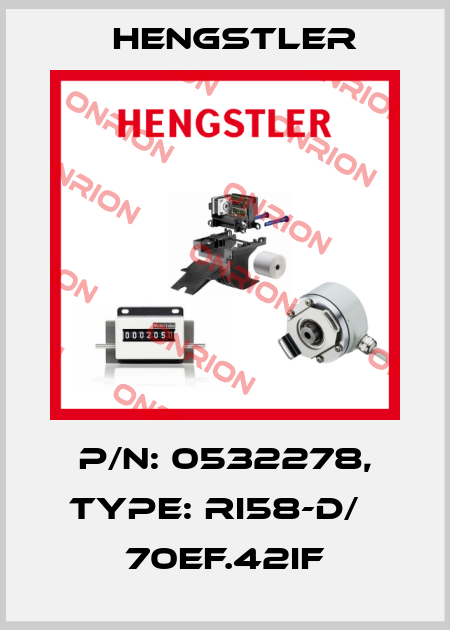 p/n: 0532278, Type: RI58-D/   70EF.42IF Hengstler