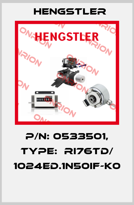 P/N: 0533501, Type:  RI76TD/ 1024ED.1N50IF-K0  Hengstler