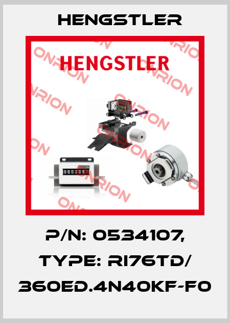 p/n: 0534107, Type: RI76TD/ 360ED.4N40KF-F0 Hengstler