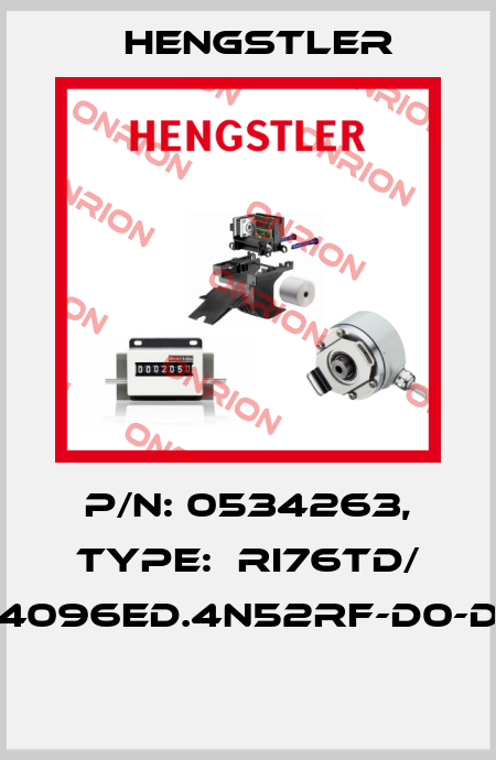 P/N: 0534263, Type:  RI76TD/ 4096ED.4N52RF-D0-D  Hengstler