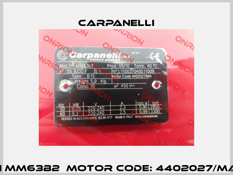 OEM - Mot.1 MM63b2  Motor Code: 4402027/MA Type: B15  Carpanelli