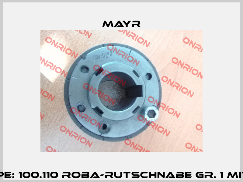 Type: 110.110 ROBA-Rutschnabe Gr. 1 old description, new Type: 100.110 ROBA-Rutschnabe Gr. 1 mit Standardkettenrad or ohne Kettenrad (ask customer)   Mayr