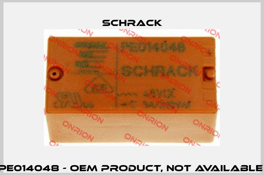 PE014048 - OEM product, not available  Schrack