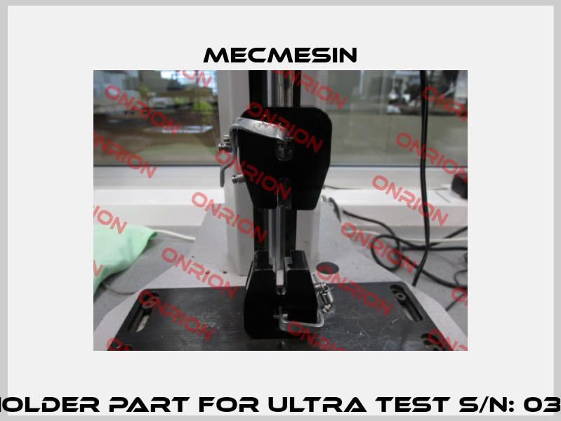 UNDER HOLDER PART FOR Ultra Test S/N: 03-1006-10  Mecmesin