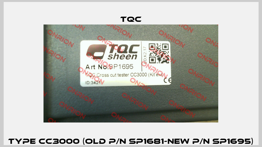 Type CC3000 (old P/N SP1681-new P/N SP1695) TQC