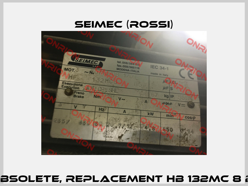HF132MC8B5 obsolete, replacement HB 132MC 8 230.400-50 B5  Seimec (Rossi)