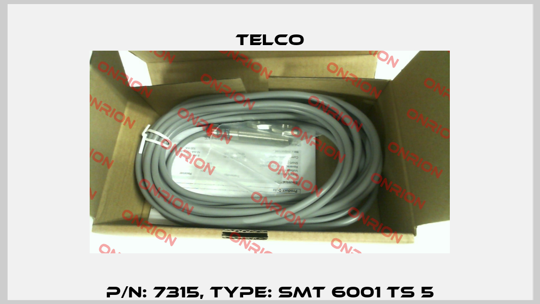 p/n: 7315, Type: SMT 6001 TS 5 Telco
