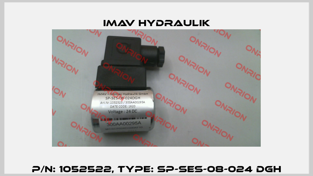 P/N: 1052522, Type: SP-SES-08-024 DGH IMAV Hydraulik