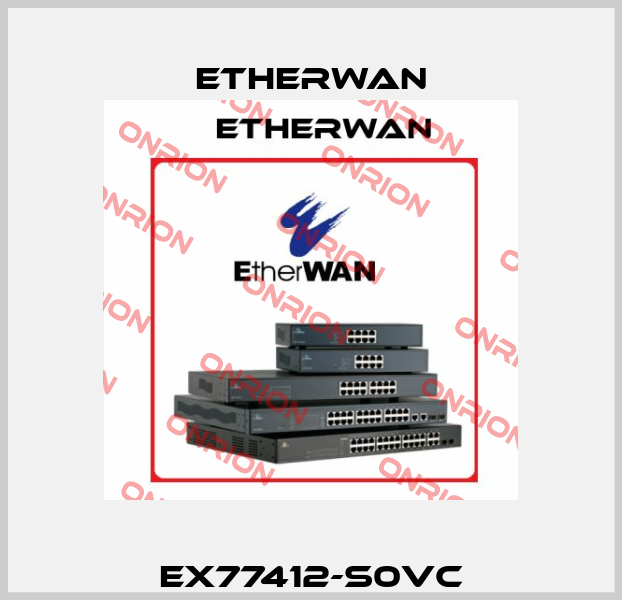EX77412-S0VC Etherwan