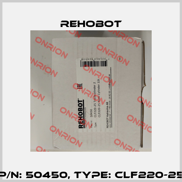 p/n: 50450, Type: CLF220-25 Rehobot
